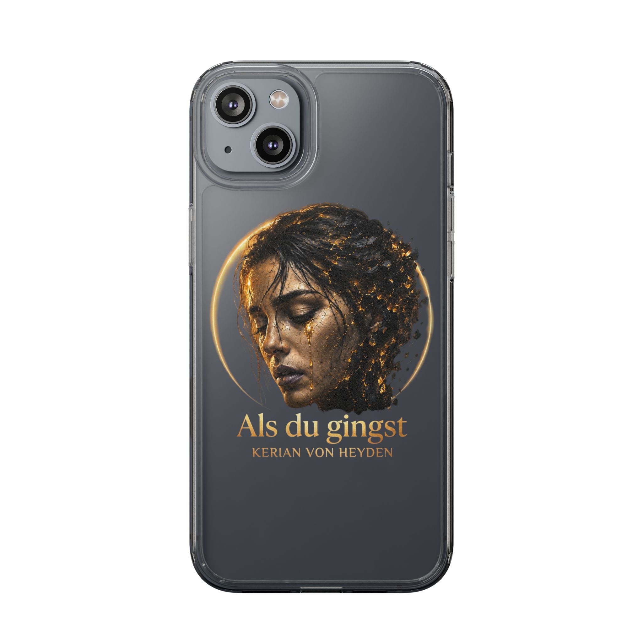 Handyhülle / Clear Phone Case — Als du gingst (Kerian von Heyden)