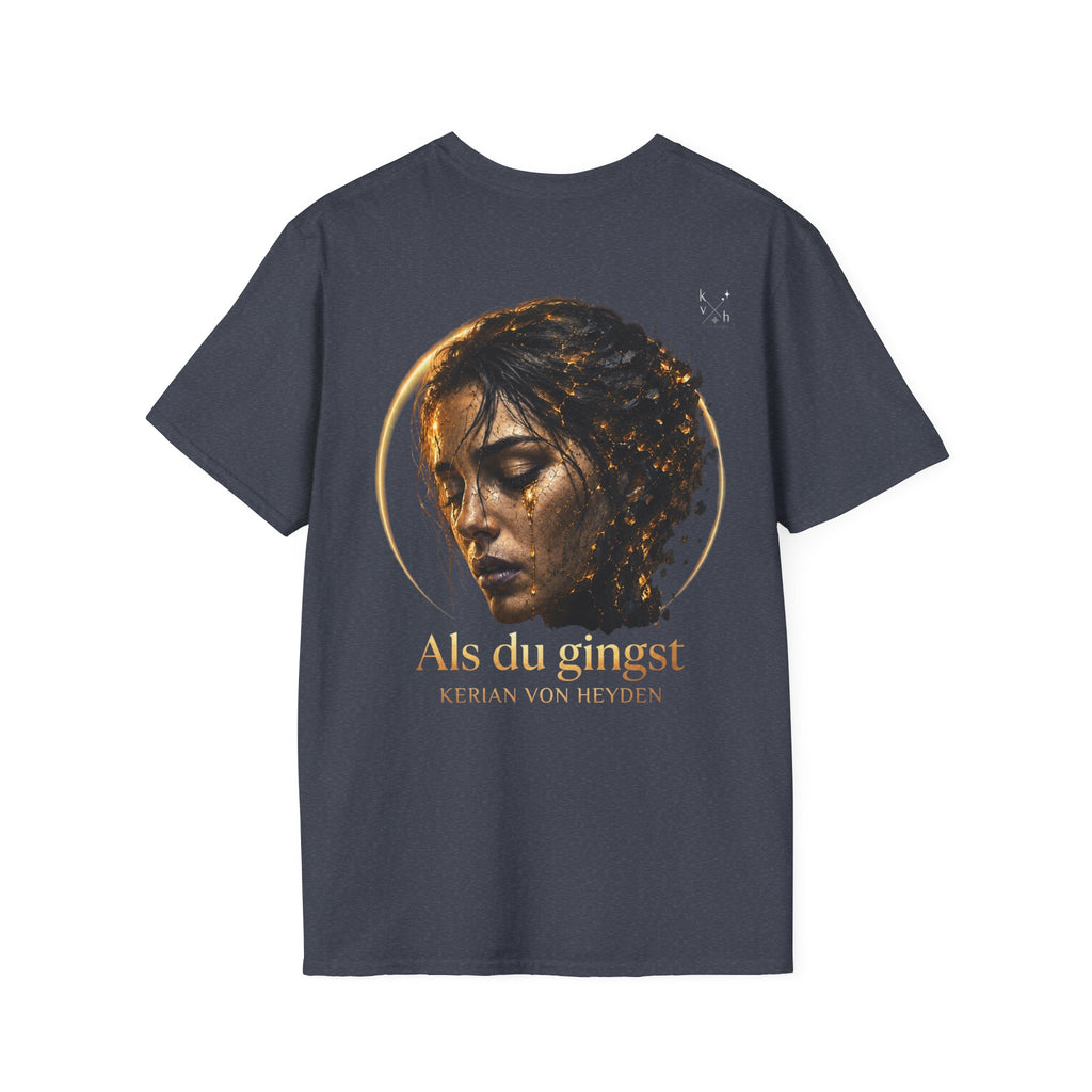 Als du gingst - Official T-Shirt | Kerian von Heyden