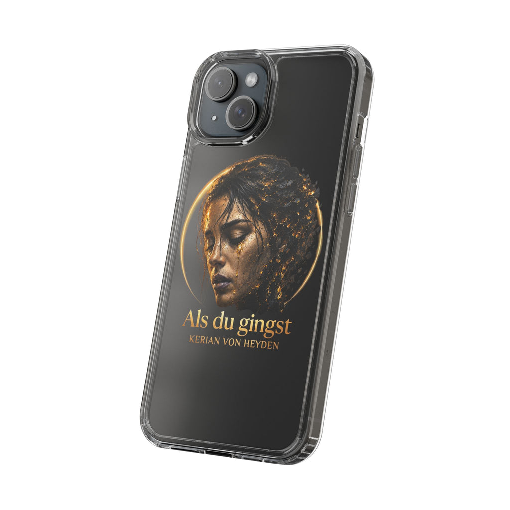 Handyhülle / Clear Phone Case — Als du gingst (Kerian von Heyden)