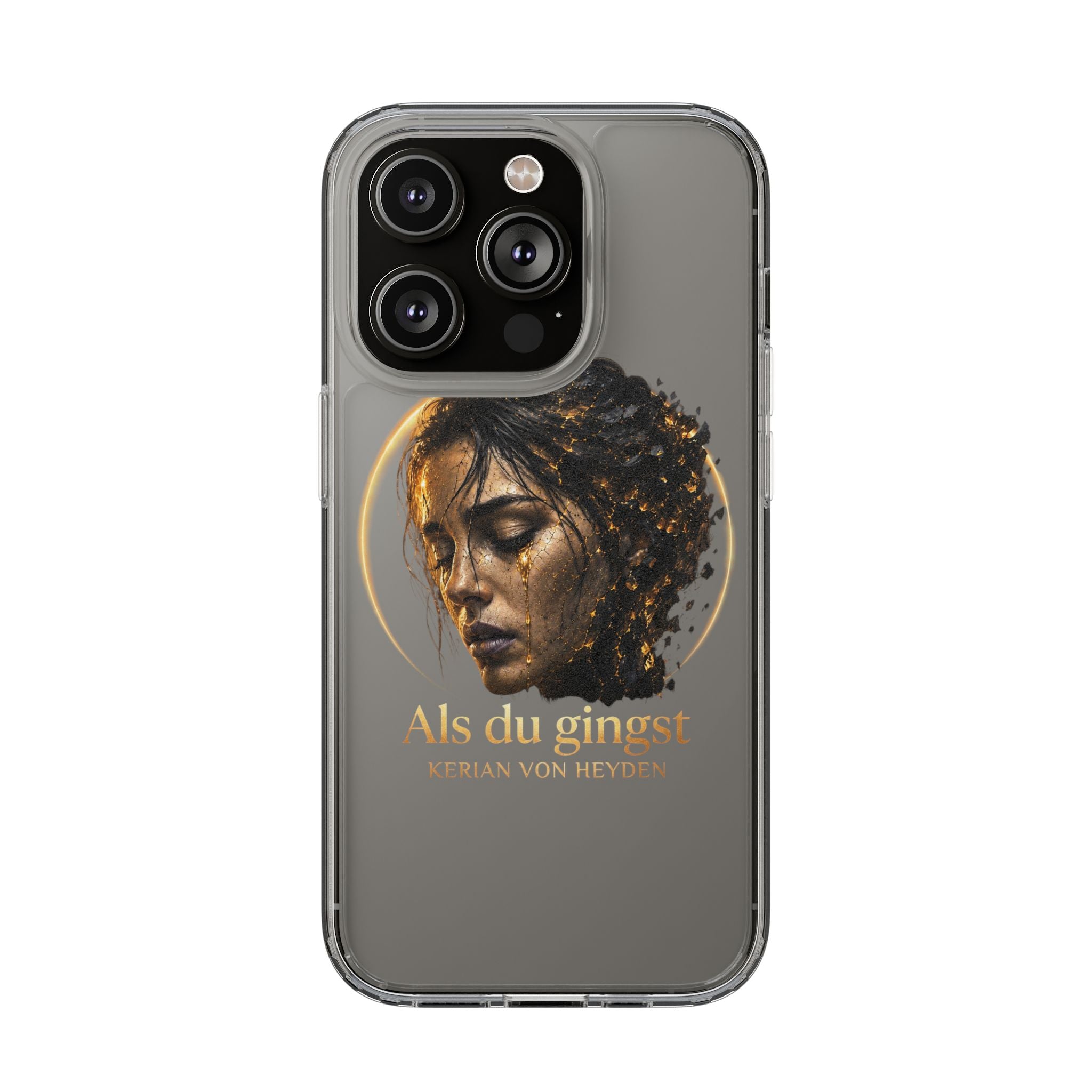 Handyhülle / Clear Phone Case — Als du gingst (Kerian von Heyden)