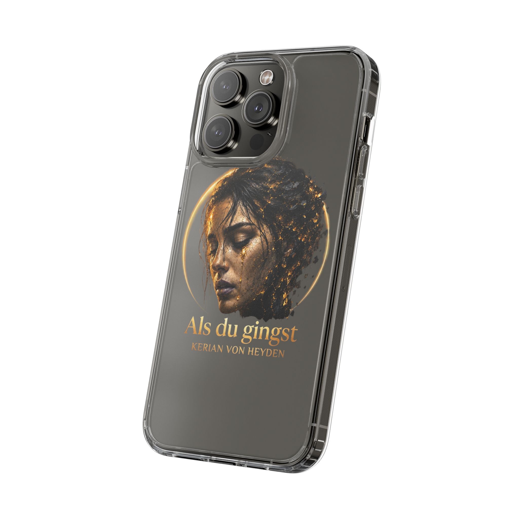 Handyhülle / Clear Phone Case — Als du gingst (Kerian von Heyden)
