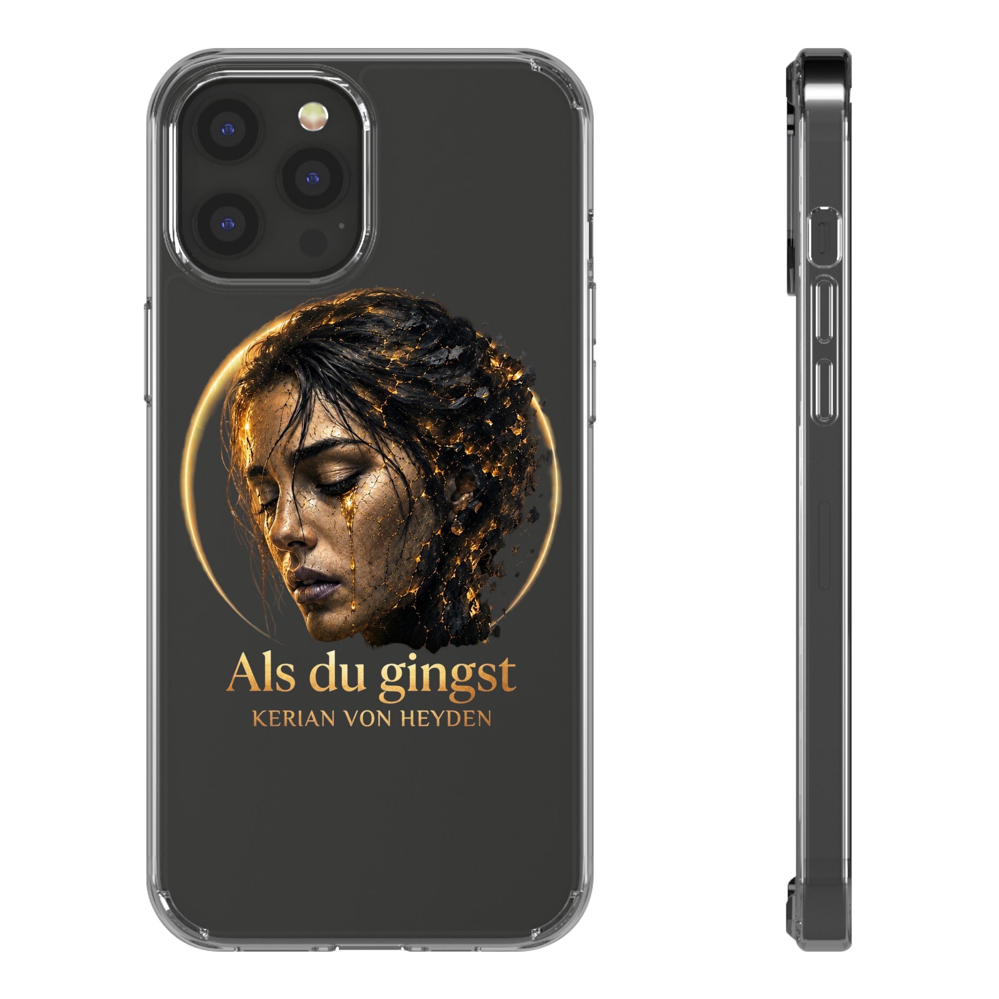 Handyhülle / Clear Phone Case — Als du gingst (Kerian von Heyden)