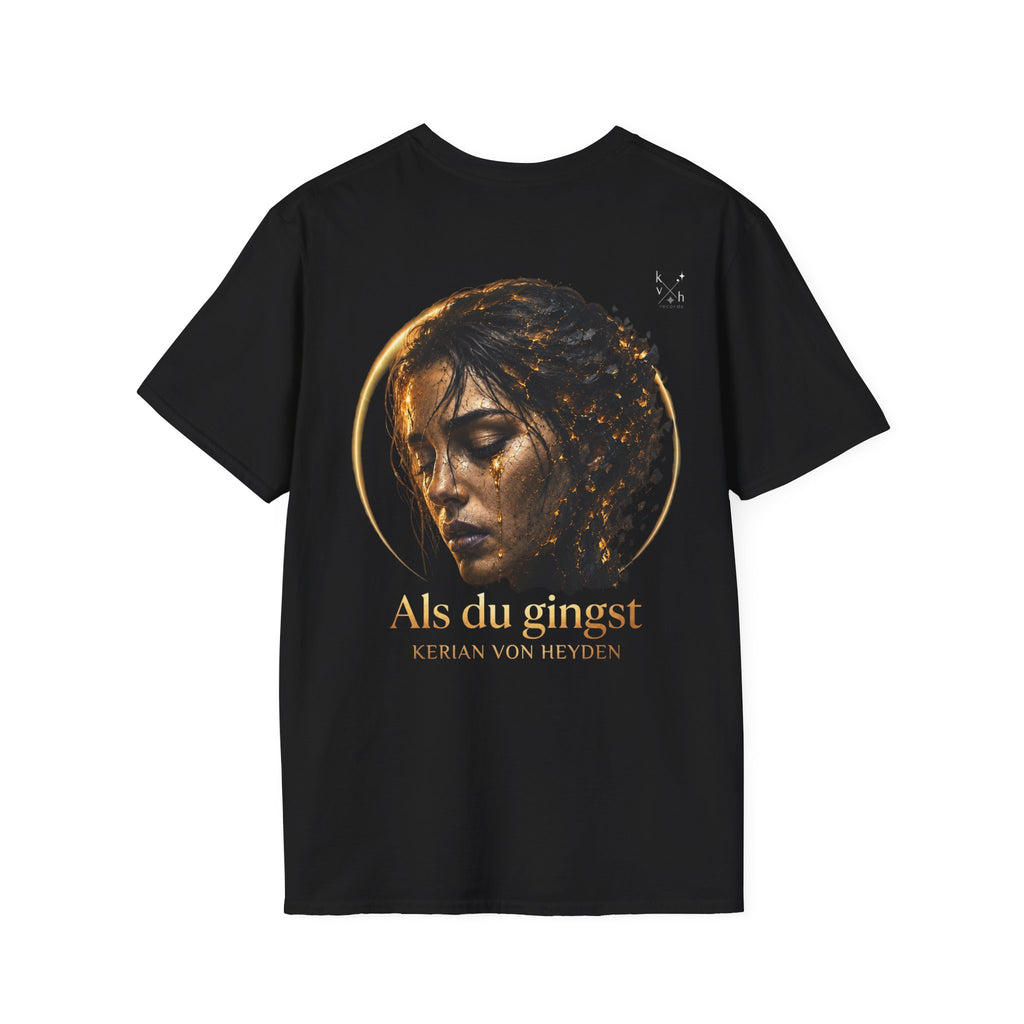 Als du gingst - Official T-Shirt | Kerian von Heyden
