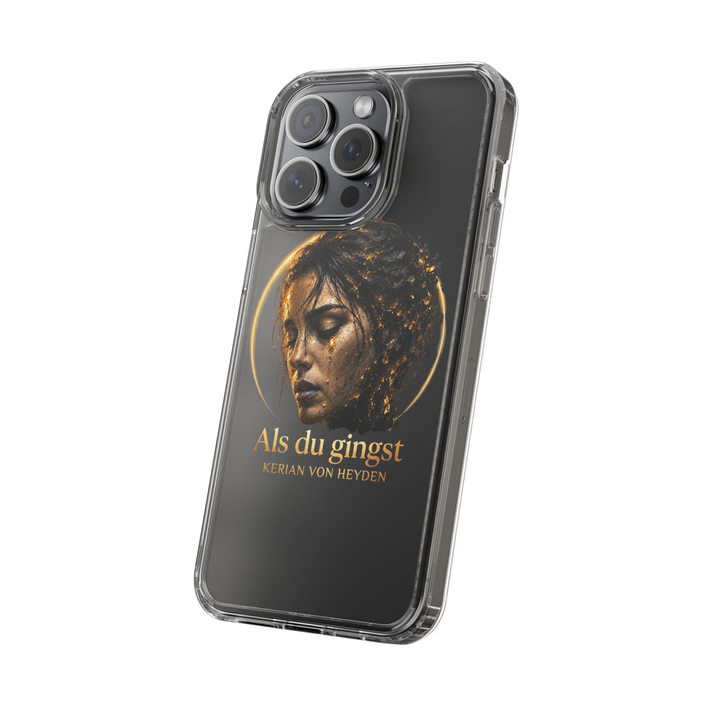 Handyhülle / Clear Phone Case — Als du gingst (Kerian von Heyden)