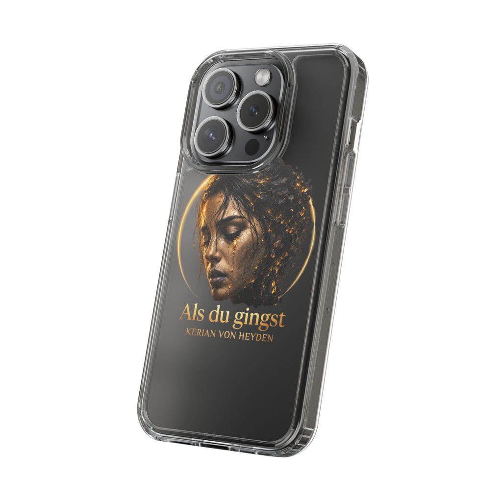 Handyhülle / Clear Phone Case — Als du gingst (Kerian von Heyden)