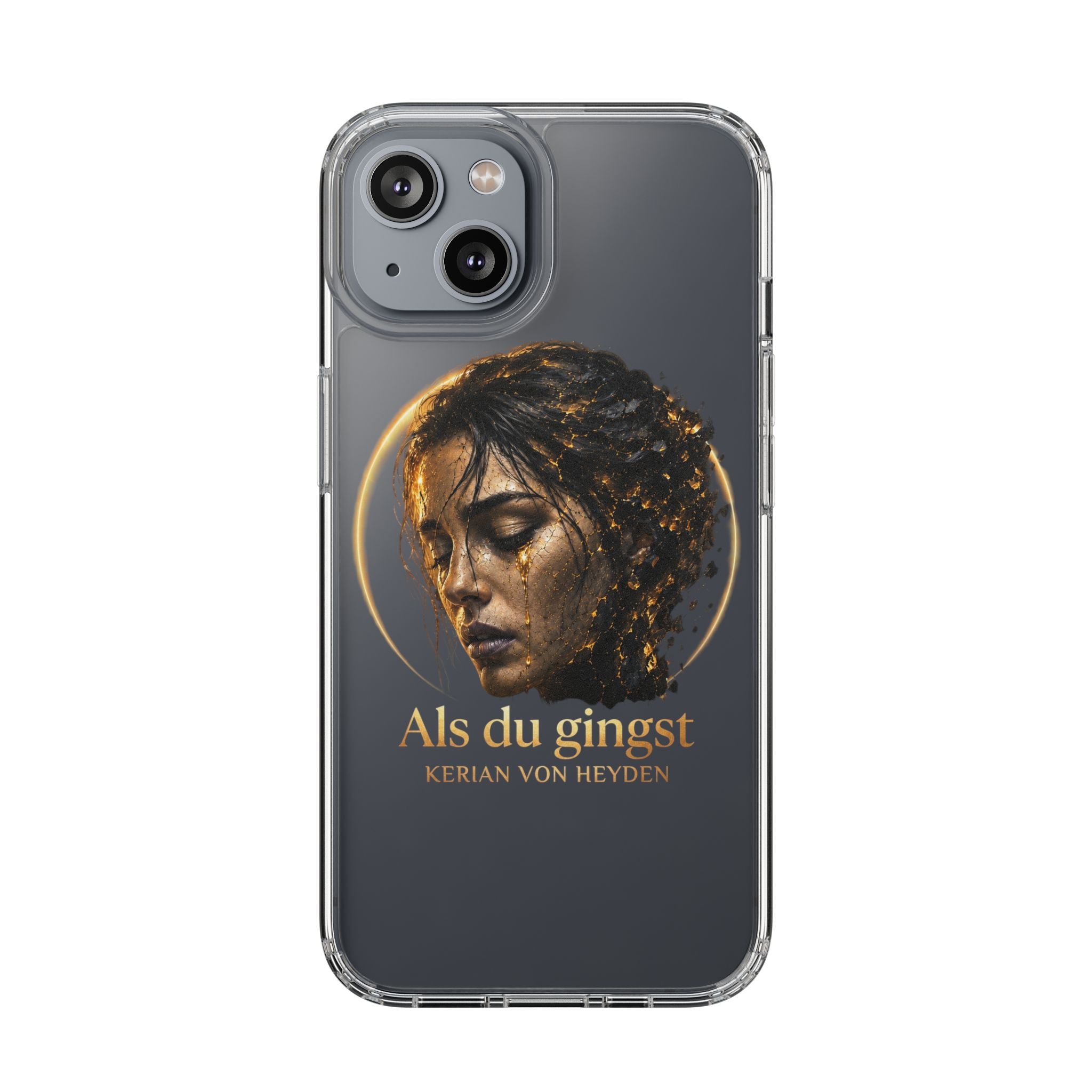 Handyhülle / Clear Phone Case — Als du gingst (Kerian von Heyden)