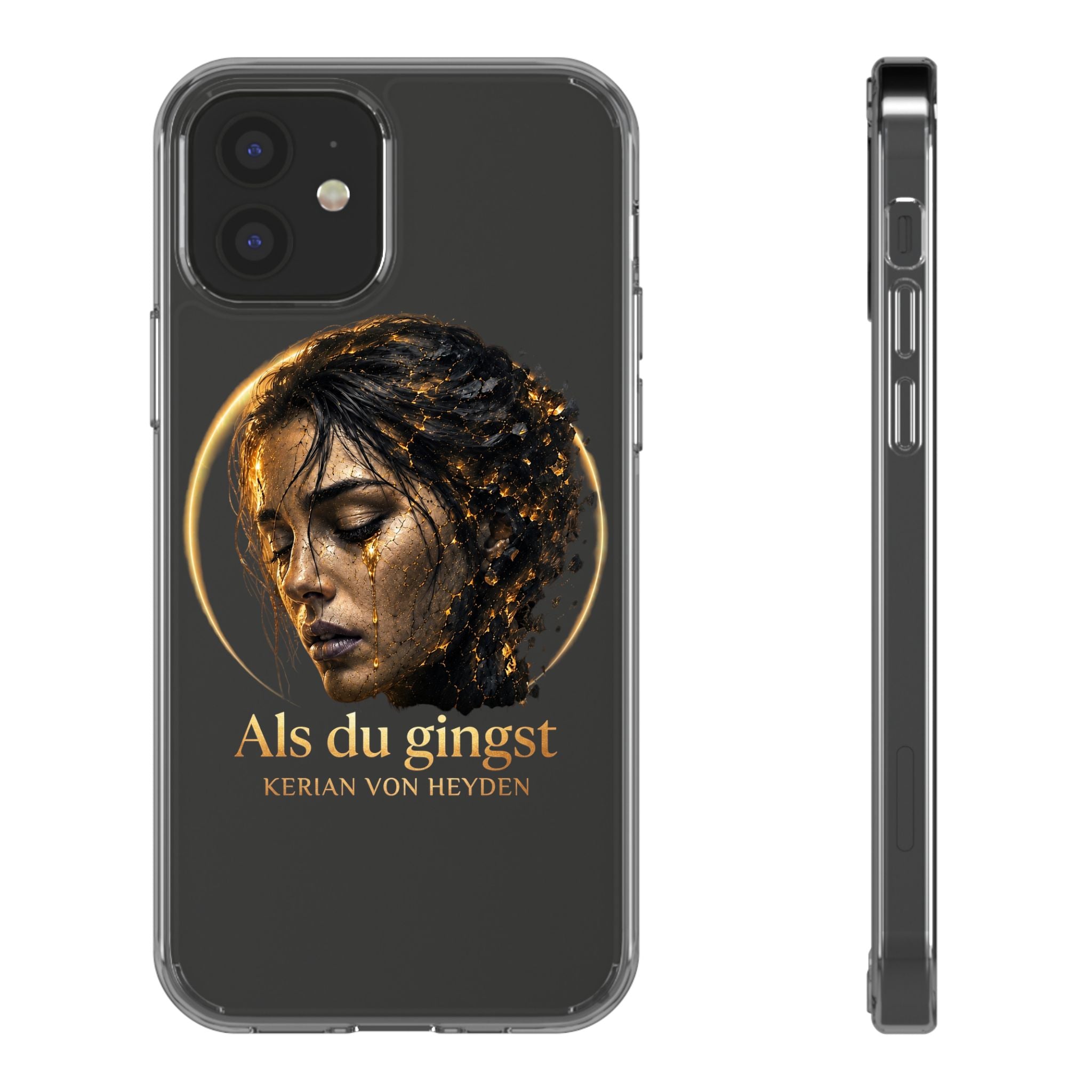 Handyhülle / Clear Phone Case — Als du gingst (Kerian von Heyden)