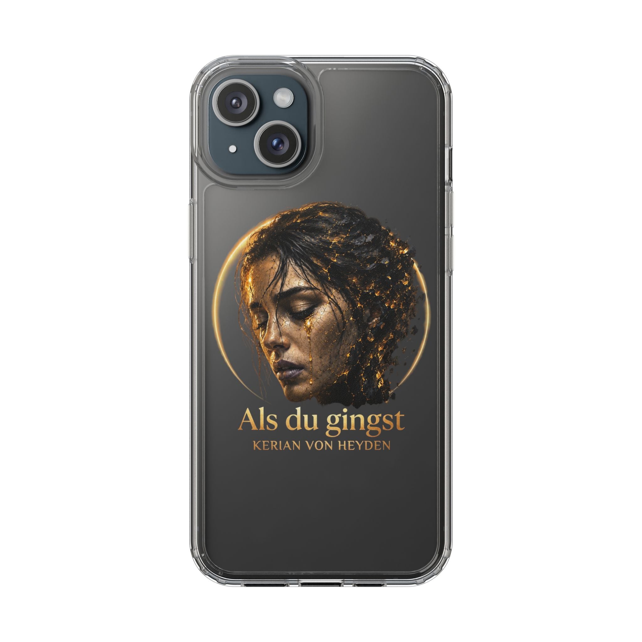 Handyhülle / Clear Phone Case — Als du gingst (Kerian von Heyden)