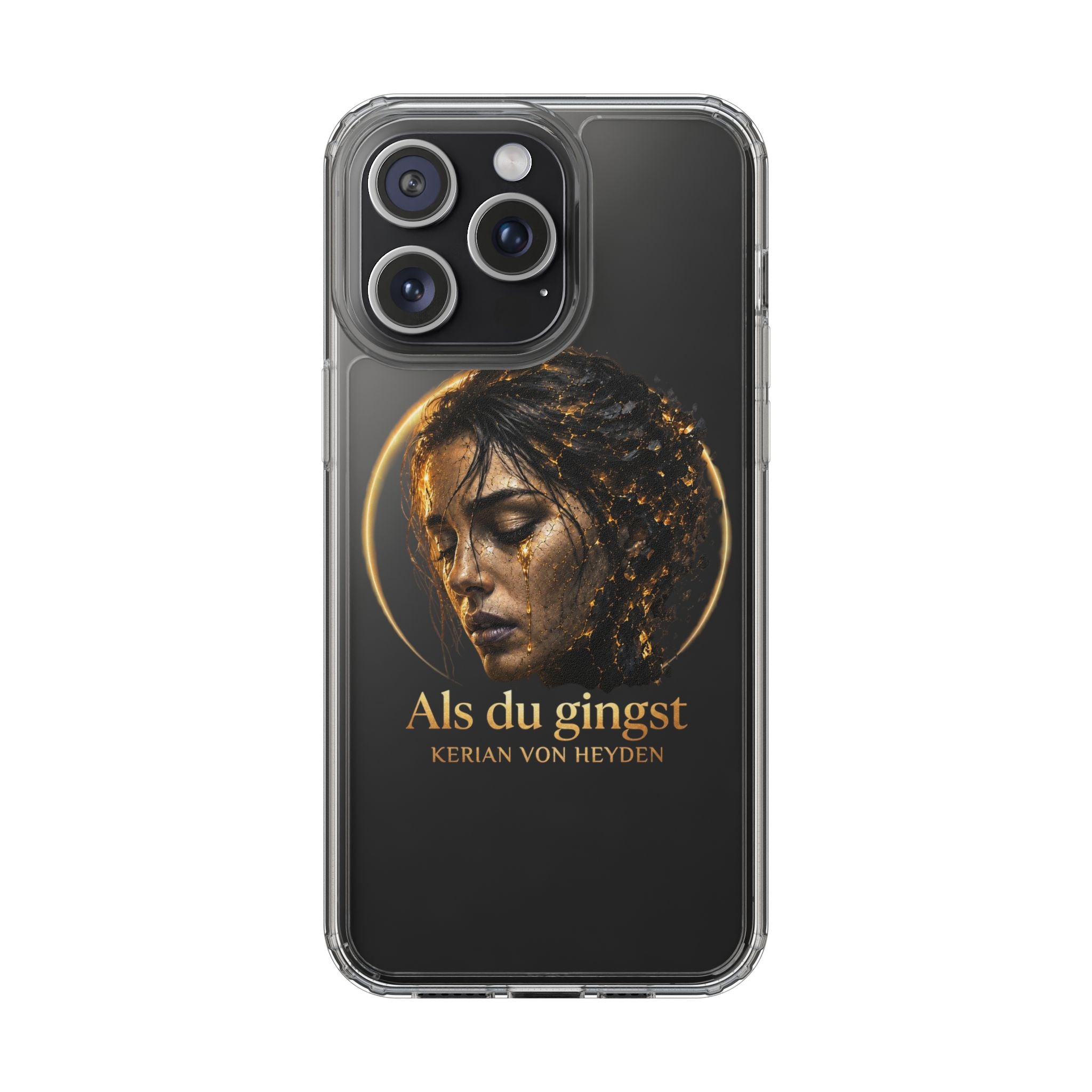 Handyhülle / Clear Phone Case — Als du gingst (Kerian von Heyden)