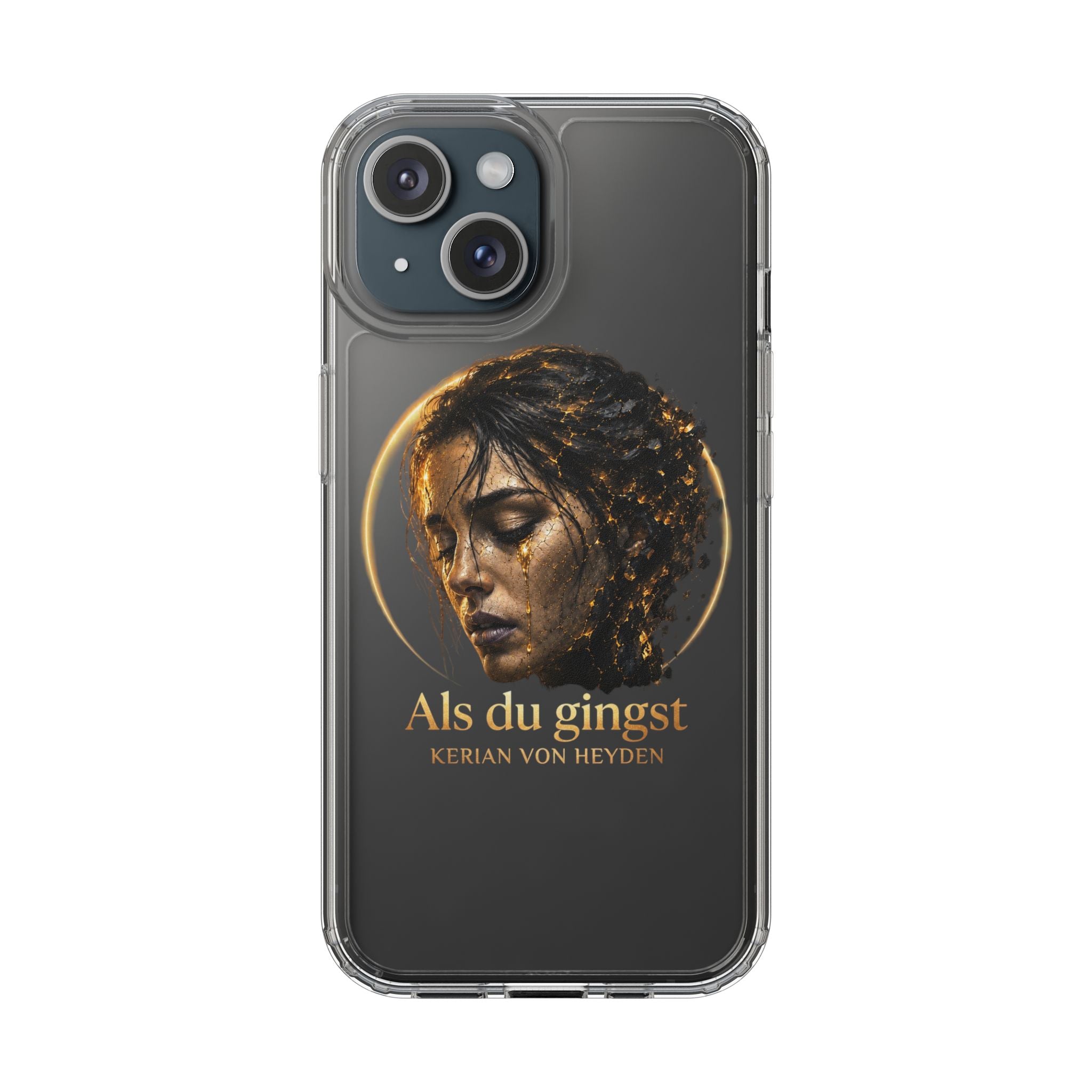 Handyhülle / Clear Phone Case — Als du gingst (Kerian von Heyden)
