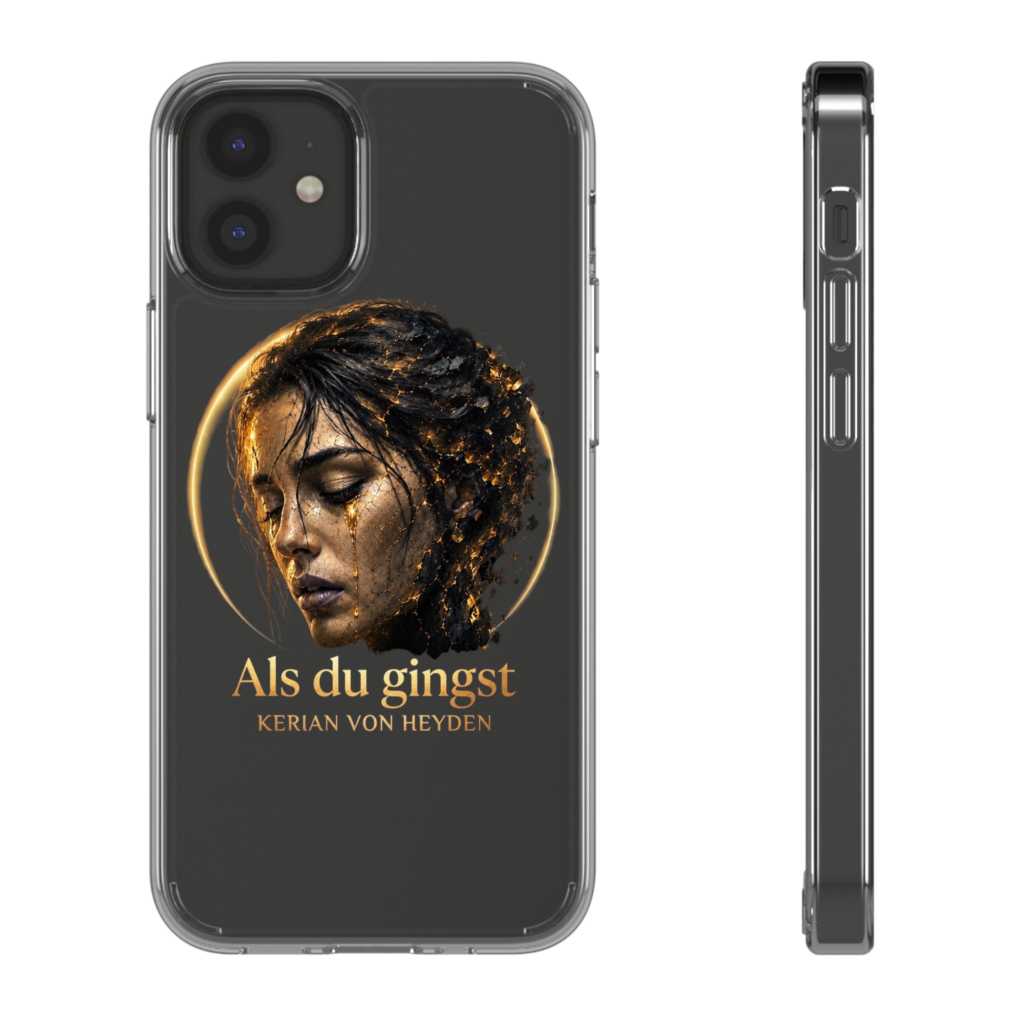 Handyhülle / Clear Phone Case — Als du gingst (Kerian von Heyden)