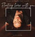 Floating here with you